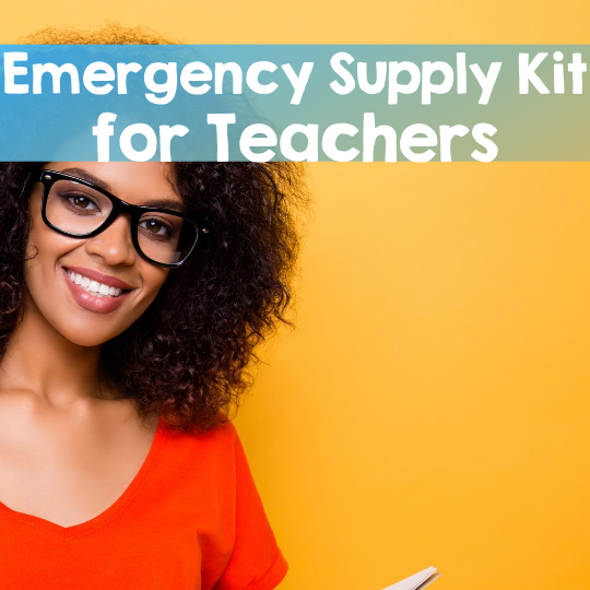 Emergency Supply Kit for Teachers