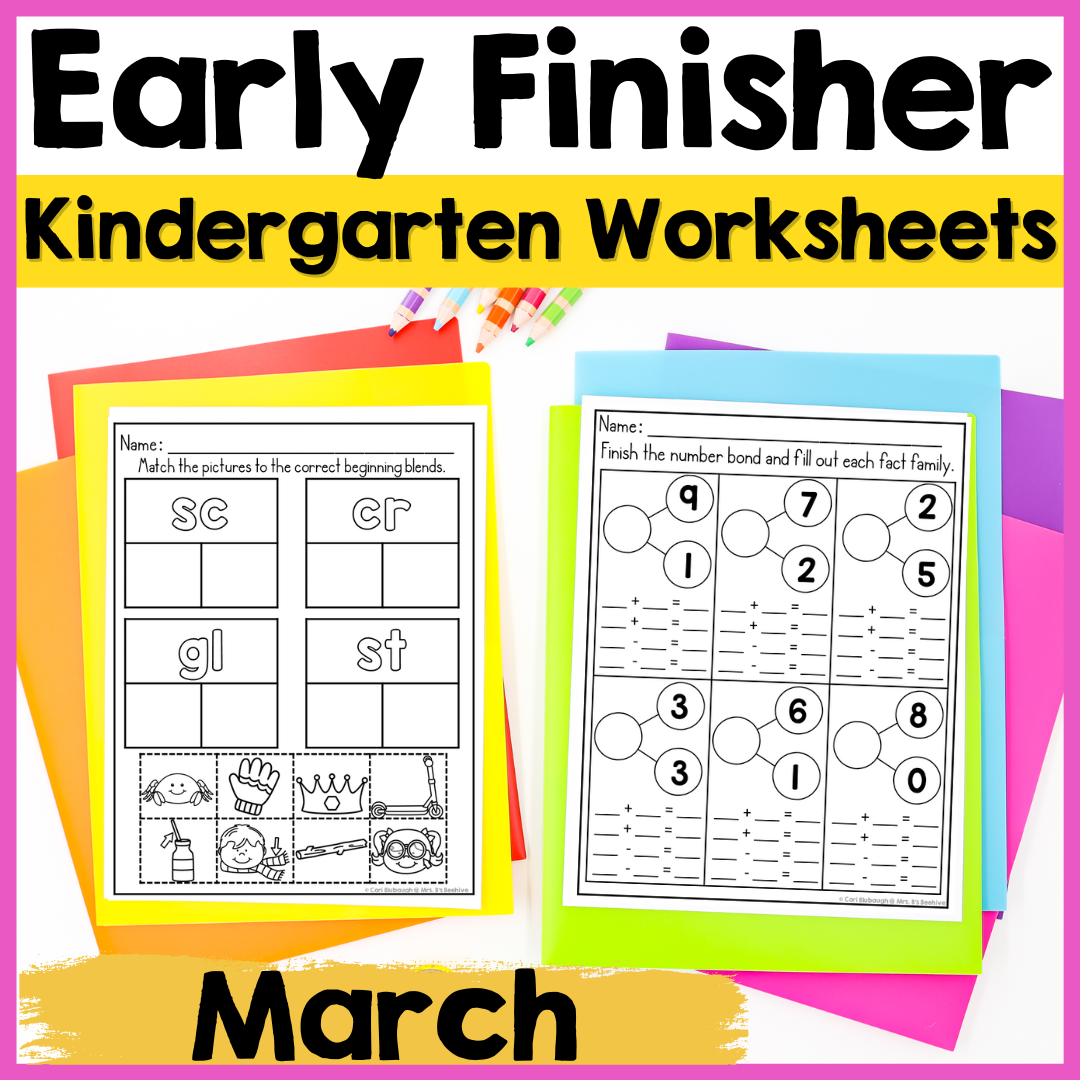 Kindergarten Early Finishers Companion Worksheets - March - Mrs. B's Beehive