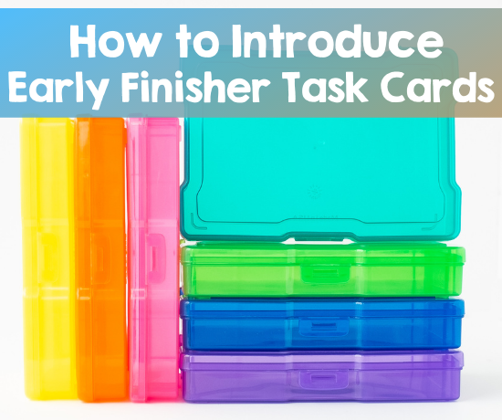 how-to-introduce-early-finisher-task-cards-mrs-b-s-beehive